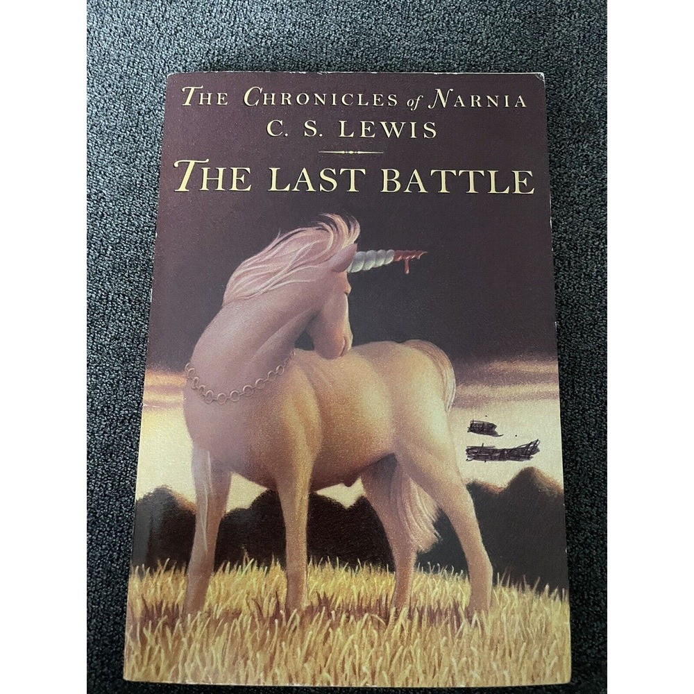 Chronicles of Narnia The Last Battle : By C S Lewis￼